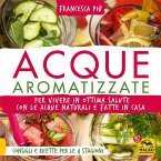 Acque Aromatizzate (eBook, ePUB)