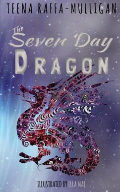 The Seven Day Dragon - Raffa-Mulligan, Teena