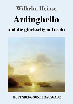 Ardinghello und die glückseligen Inseln - Heinse, Wilhelm