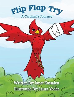 Flip Flap Try . . . A Cardinal's Journey - Kassalen, Janet L
