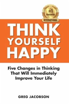 THINK YOURSELF HAPPY - Jacobson, Greg