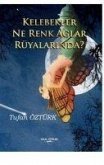 Kelebekler Ne Renk Aglar Rüyalarinda