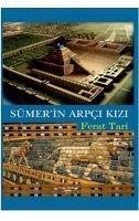 Sümerin Arpci Kizi - Tari, Ferat