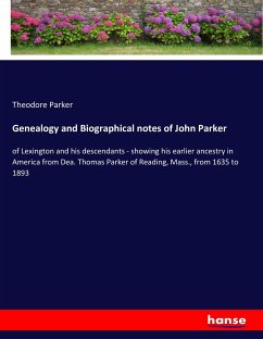 Genealogy and Biographical notes of John Parker - Parker, Theodore