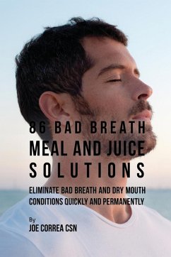 86 Bad Breath Meal and Juice Solutions - Correa, Joe