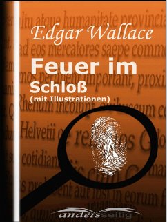 Feuer im Schloß (mit Illustrationen) (eBook, ePUB) - Wallace, Edgar