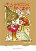 Il cappuccino tutto rosso Il cappuccino tutto rosso