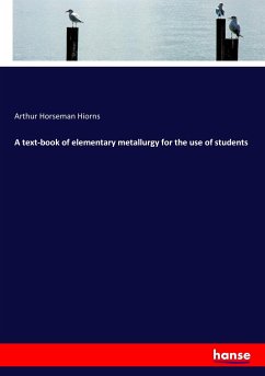 A text-book of elementary metallurgy for the use of students