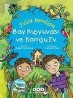 Bay Kusyuvasi ve Komsu Ev - Donaldson, Julia