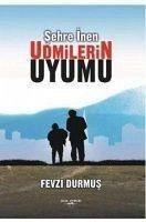 Sehre Inen Udmilerin Uyumu - Durmus, Fevzi