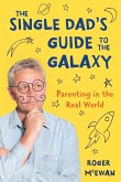 The Single Dad's Guide to the Galaxy