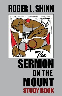 The Sermon on the Mount Study Book - Shinn, Roger L.