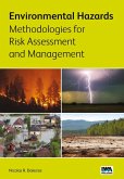 Environmental Hazards Methodologies for Risk Assessment and Management (eBook, ePUB)