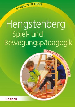 Hengstenberg Spiel- und Bewegungspädagogik (eBook, PDF) - Fuchs, Michael Peter