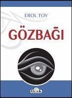 Gözbagi - Toy, Erol