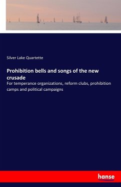 Prohibition bells and songs of the new crusade - Lake Quartette, Silver