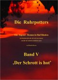 Die Ruhrpotters - Band V - ,Der Schrott is hot' (eBook, ePUB)