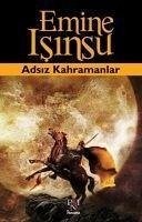 Adsiz Kahramanlar - Isinsu, Emine