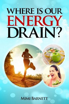 Where is our Energy Drain? (English Edition) - Barnett, Mimi