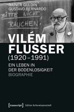 Vilém Flusser (1920-1991) (eBook, PDF) - Guldin, Rainer; Bernardo, Gustavo