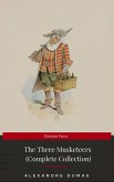 THE THREE MUSKETEERS - Complete Collection: The Three Musketeers, Twenty Years After, The Vicomte of Bragelonne, Ten Years Later, Louise da la Valliere & The Man in the Iron Mask: Adventure Classics (eBook, ePUB)