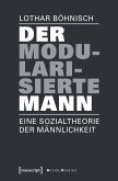 Der modularisierte Mann (eBook, PDF)