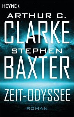 Die Zeit-Odyssee (eBook, ePUB) - Clarke, Arthur C.; Baxter, Stephen