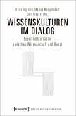 Wissenskulturen im Dialog (eBook, PDF)