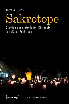 Sakrotope - Studien zur materiellen Dimension religiöser Praktiken (eBook, PDF) - Cress, Torsten