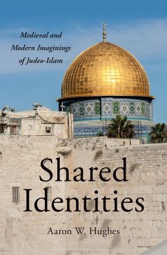 Shared Identities (eBook, ePUB) - Hughes, Aaron W.