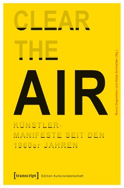 »Clear the Air«. Künstlermanifeste seit den 1960er Jahren (eBook, PDF)