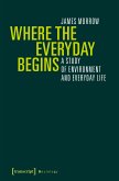 Where the Everyday Begins (eBook, PDF)