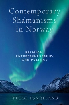 Contemporary Shamanisms in Norway (eBook, ePUB) - Fonneland, Trude