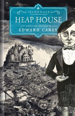 Heap House (Iremonger 1) (eBook, ePUB) - Carey, Edward