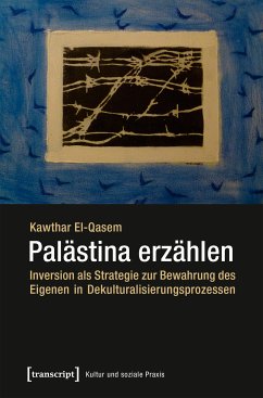 Palästina erzählen (eBook, PDF) - El-Qasem, Kawthar