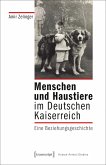 Menschen und Haustiere im Deutschen Kaiserreich (eBook, PDF)