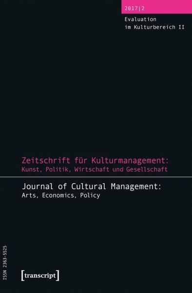Zeitschrift für Kulturmanagement: Kunst, Politik, Wirtschaft und Gesellschaft (eBook, PDF) Zeitschrift für Kulturmanagement: Kunst, Politik, Wirtschaft und Gesellschaft (eBook, PDF)