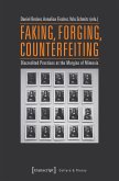 Faking, Forging, Counterfeiting (eBook, PDF)