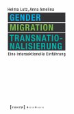 Gender, Migration, Transnationalisierung (eBook, PDF)