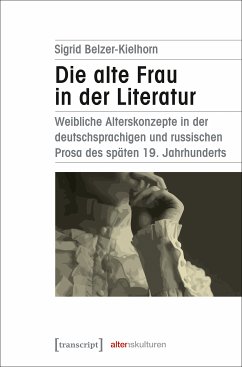 Die alte Frau in der Literatur (eBook, PDF) - Belzer-Kielhorn, Sigrid