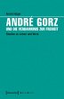 André Gorz und die Verdammnis zur... - Bild 1