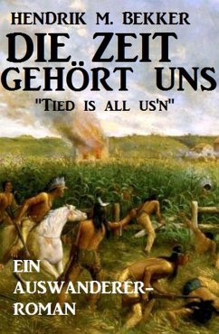 Cover Ein Auswanderer-Roman: Die Zeit gehört uns - 