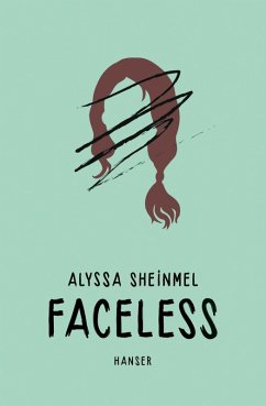 Faceless (eBook, ePUB) - Sheinmel, Alyssa