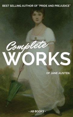 Jane Austen: Complete Works Of Jane Austen (AB Books) (eBook, ePUB) - Austen, Jane