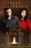 Hellfire Club - Lorne (Immortal Warriors, #1) (eBook, ePUB) Hellfire Club - Lorne (Immortal Warriors, #1) (eBook, ePUB)