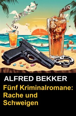 Cover Fünf Kriminalromane: Rache und Schweigen (eBook, ePUB)