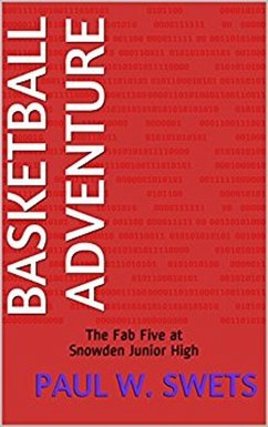 Basketball Adventure (eBook, ePUB) - Swets, Paul W.