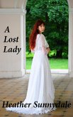 A Lost Lady (eBook, ePUB) A Lost Lady (eBook, ePUB)