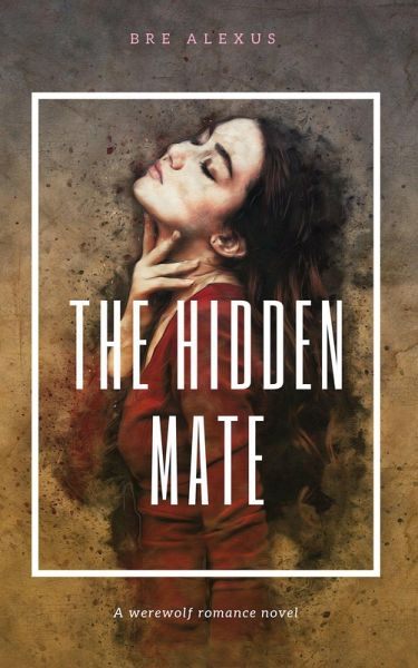 The Hidden Mate (Mates, #1) (eBook, ePUB)