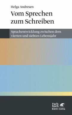 Vom Sprechen zum Schreiben - Andresen, Helga